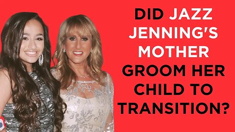 Jazz Jennings regrets transitioning. Is it her mother's fault?