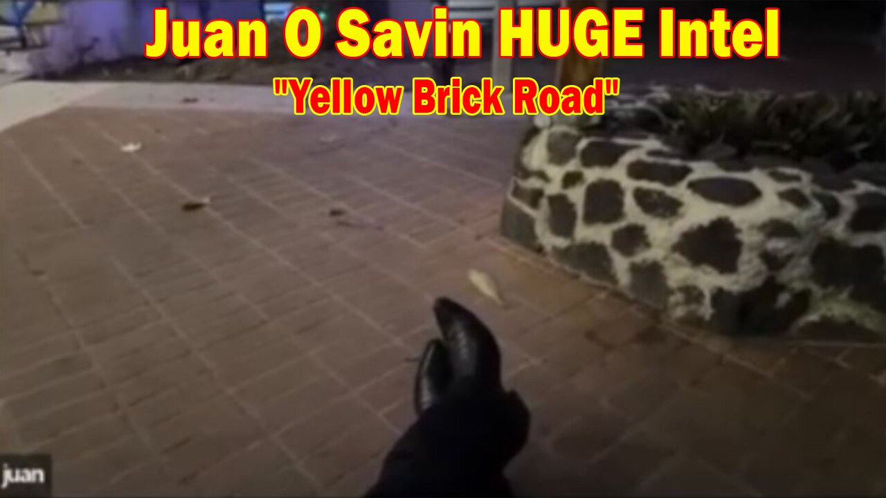 Juan O Savin & Tom NUMBERS HUGE Intel 12.31.23: "Yellow Brick Road"