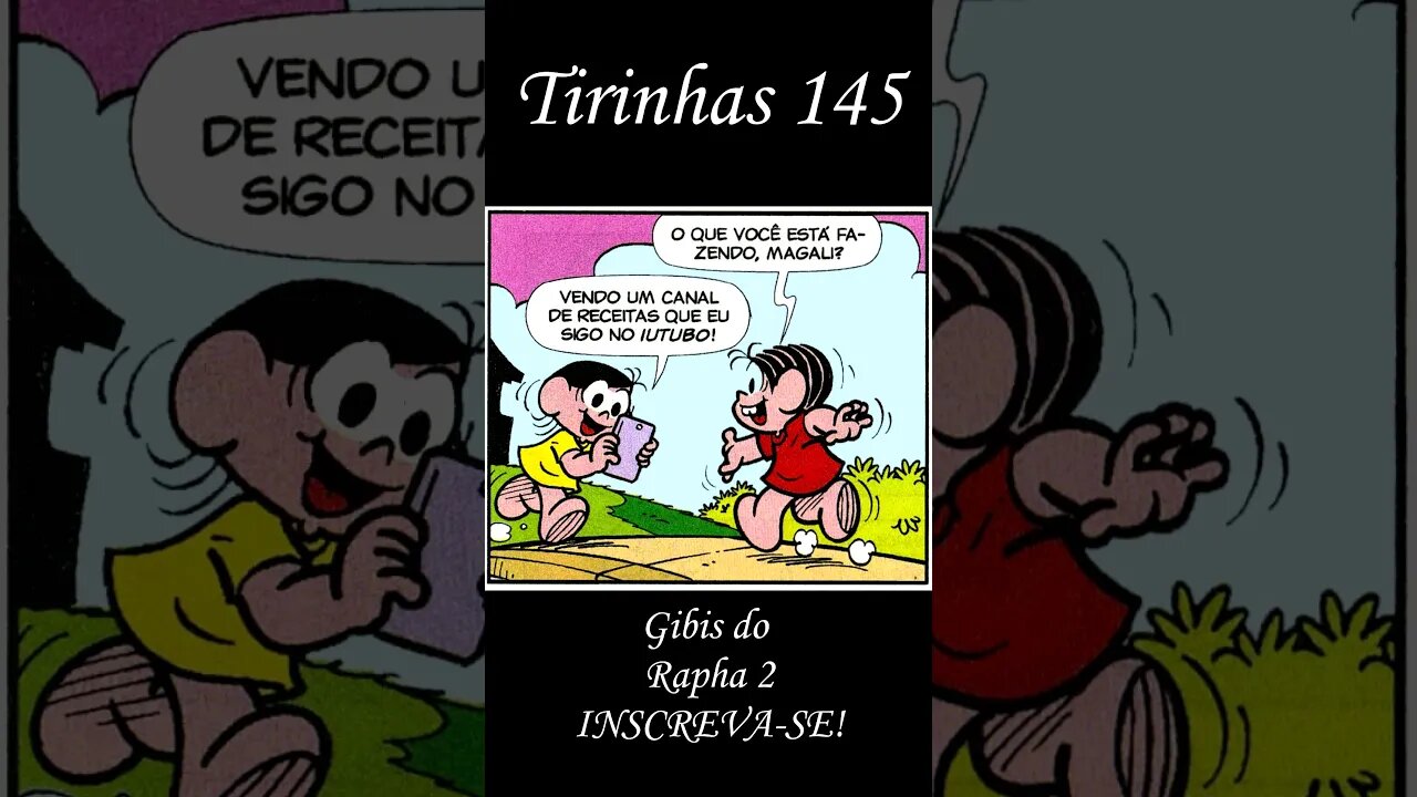 Tirinhas da Turma da Mônica nº 145 | Gibis do Rapha 2