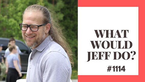 What Would Jeff Do? #1114 dog training q & a