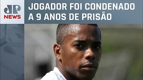 Defesa de Robinho entrega seu passaporte à Justiça