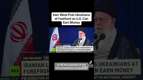 #Iran: Why West #USA Put #Ukraine At Forefront #Money #Weapons #Biden