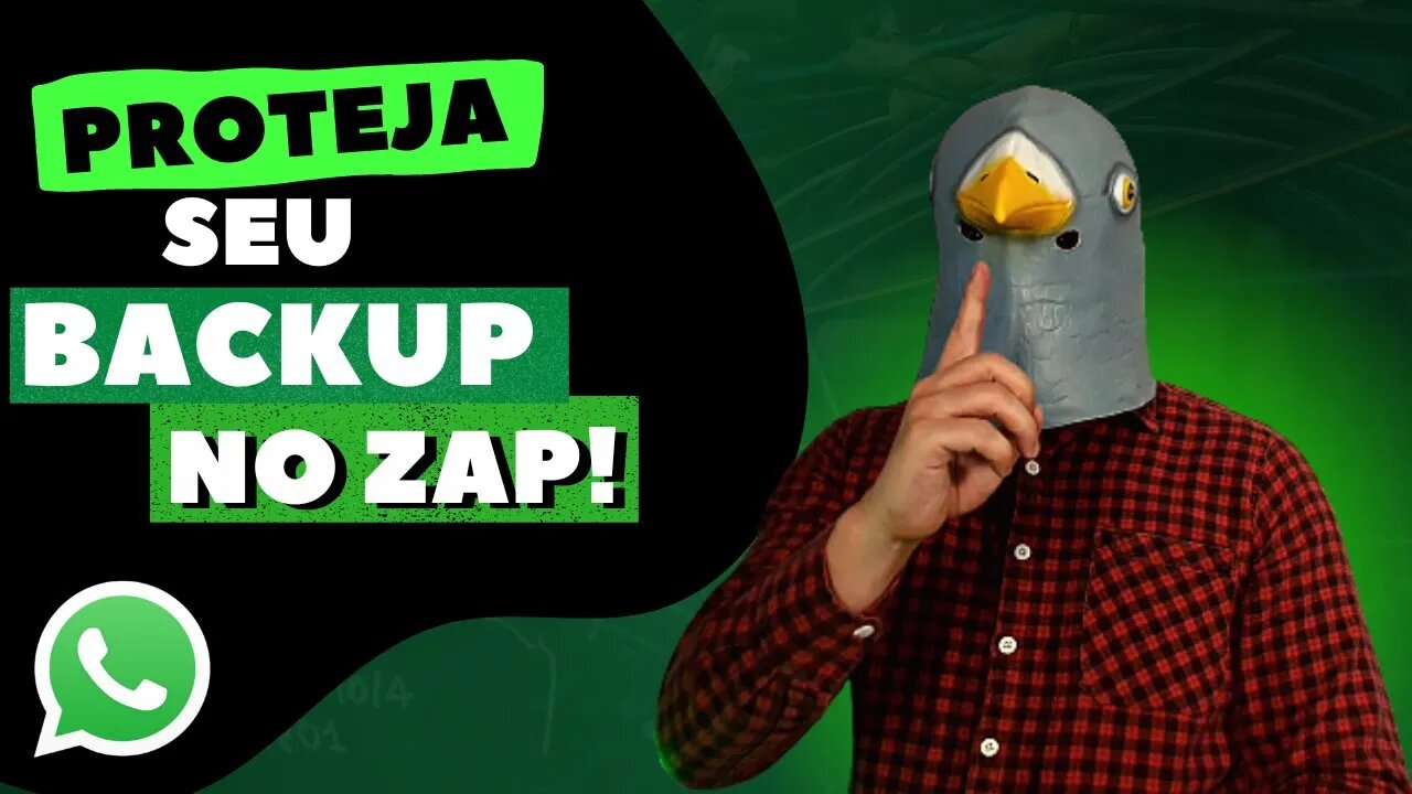 Cuide dos seus dados! Como proteger seu backup do Whatsapp.