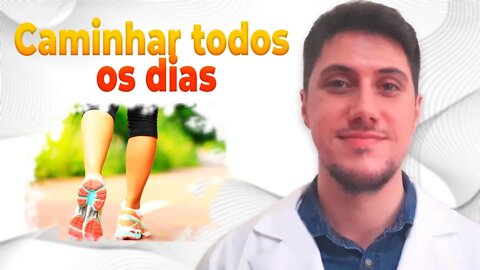 Saiba o que acontece quando você caminha todos os dias