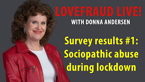 Survey responses #1: Sociopathic abuse during lockdown