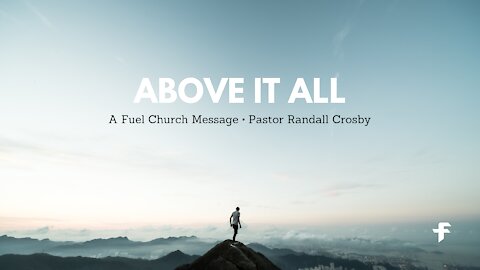 Above It All
