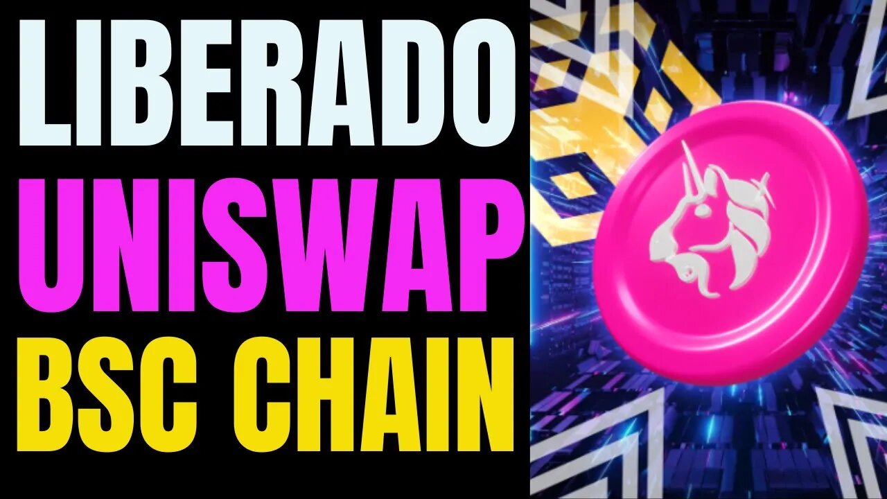 COMO USAR A UNISWAO NA BSC CHAIN JÁ ESTÁ LIBERADO