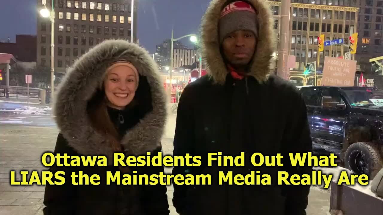 Ottawa Residents Find Out What LIARS the Mainstream Media Really Are