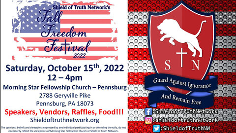 Fall Freedom Festival 2022 presented by Shield of Truth Network!