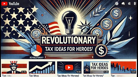 Revolutionary Tax Ideas for Heroes! 🇺🇸💰