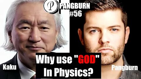 Why use "GOD" in physics? - Michio Kaku challenged on The God Equation