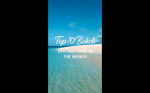 Top 10 Best Beaches of the World