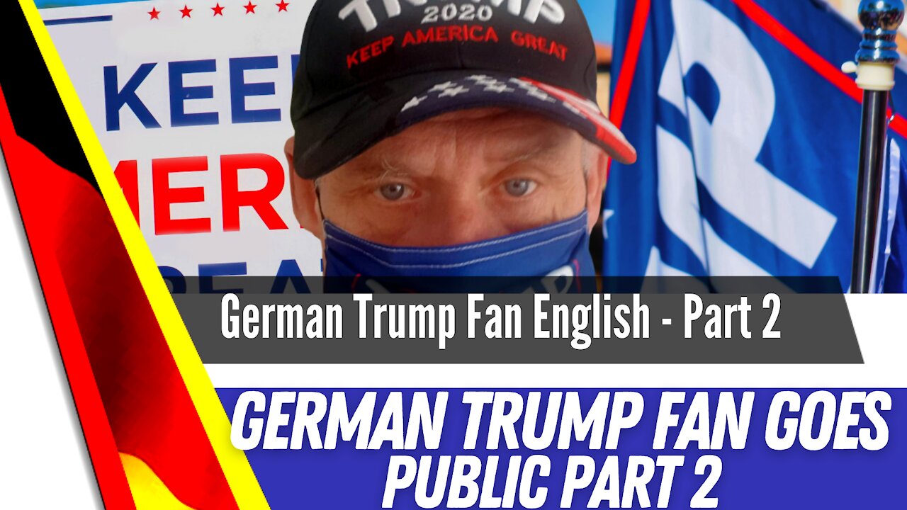 German Trump Fan Part 2.