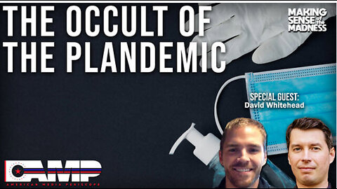 The Occult Origins of the Plandemic with David Whitehead | MSOM Ep. 579