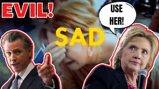 What Gavin Newsom & Hillary Clinton Did To This WOMAN Is Just TWISTED & WRONG!
