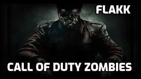 Flakk Trenches - Call Of Duty Zombies