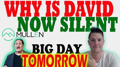 Why is David NOW Silent ?! │ BIG Money is SELLING Mullen ⚠️ Mullen Investors Must Watch