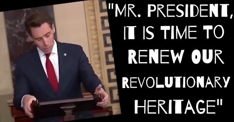 Hawley Declares War On The NWO! "Mr. President It Is Time To Reclaim Our Revolutionary Heritage"