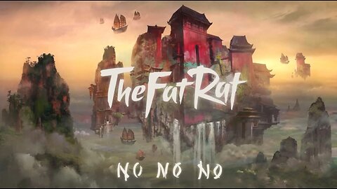 TheFatRat- No No No