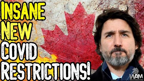 Canada CRACKS DOWN! - INSANE New Covid Restrictions! - This Is SLAVERY! - This Is Based On A LIE!