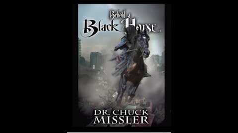 Behold a Black Horse - The Third Horse-Part 1 __Chuck Missler