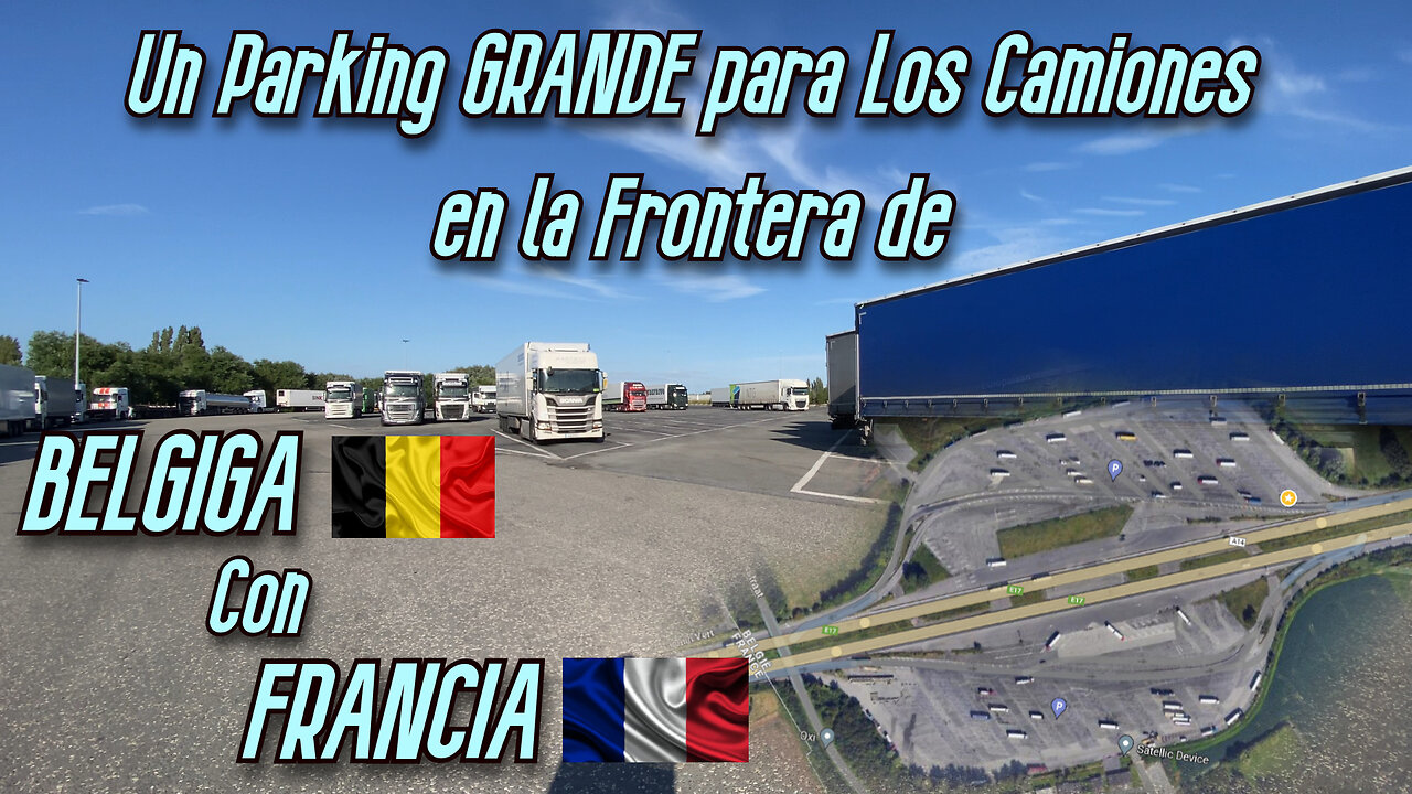 Parking para Los Camiones en la Frontera de BELGIGA con FRANCIA