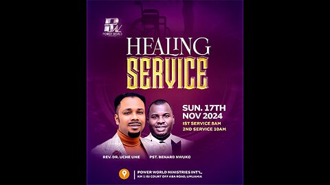 POWER WORLD MINISTRIES Healing Second Service || Sunday 17th, Nov. 2024 with Pst Bernard Nwuko