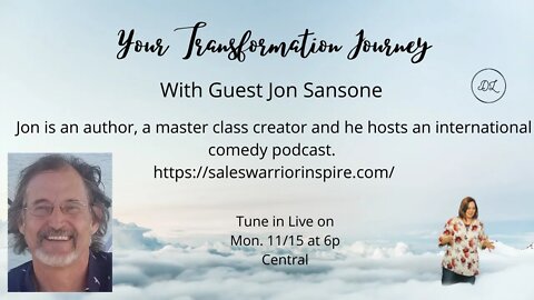 Your Transformation Journey Podcast with Guest Jon Sansone