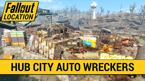 Guide To The Hub City Auto Wreckers in Fallout 4