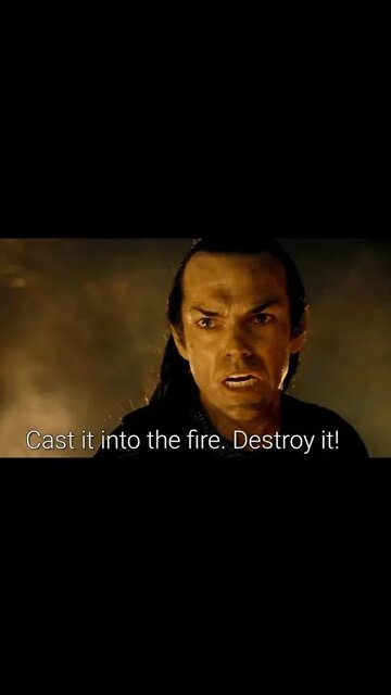 Cast it into the FIRE!! Destroy it.