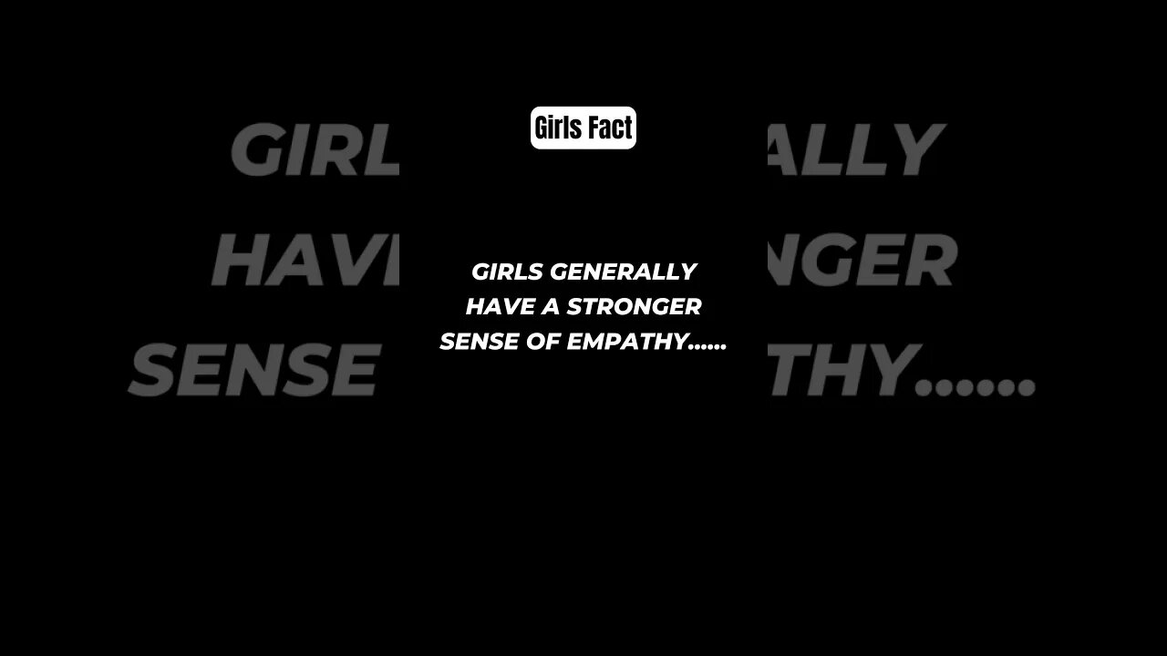 Girls generally have a stronger sense of empathy #shorts #girlfacts #psychologyfacts