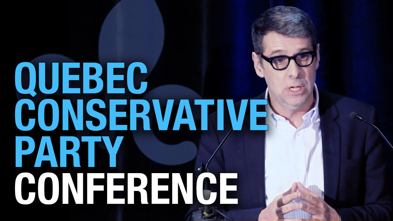 HIGHLIGHTS: The Conservative Party of Quebec holds its first convention
