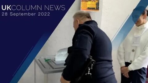 UK Column News - 28 September 2022