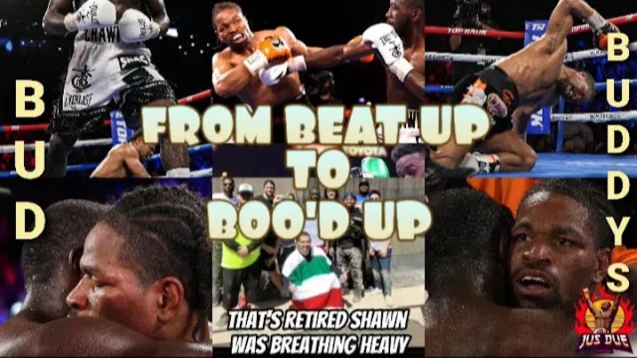 FROM BEAT UP TO BOO'D UP DID PORTER & BUD ROB US OF A REAL FIGHT #TWT