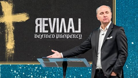 Revival Defined Properly, Part 2 | Ps. Sergey Golovey | CFC, Sacramento