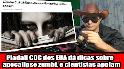 Piadinha inocente!!CDC dos EUA dá dicas sobre apocalipse zumbi, e cientistas apoiam