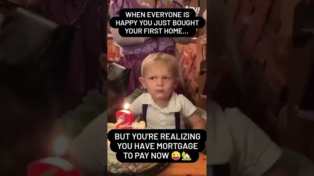 When you bought your first home, but now you have a mortgage 😂🏡 #idaho #realtor #shorts