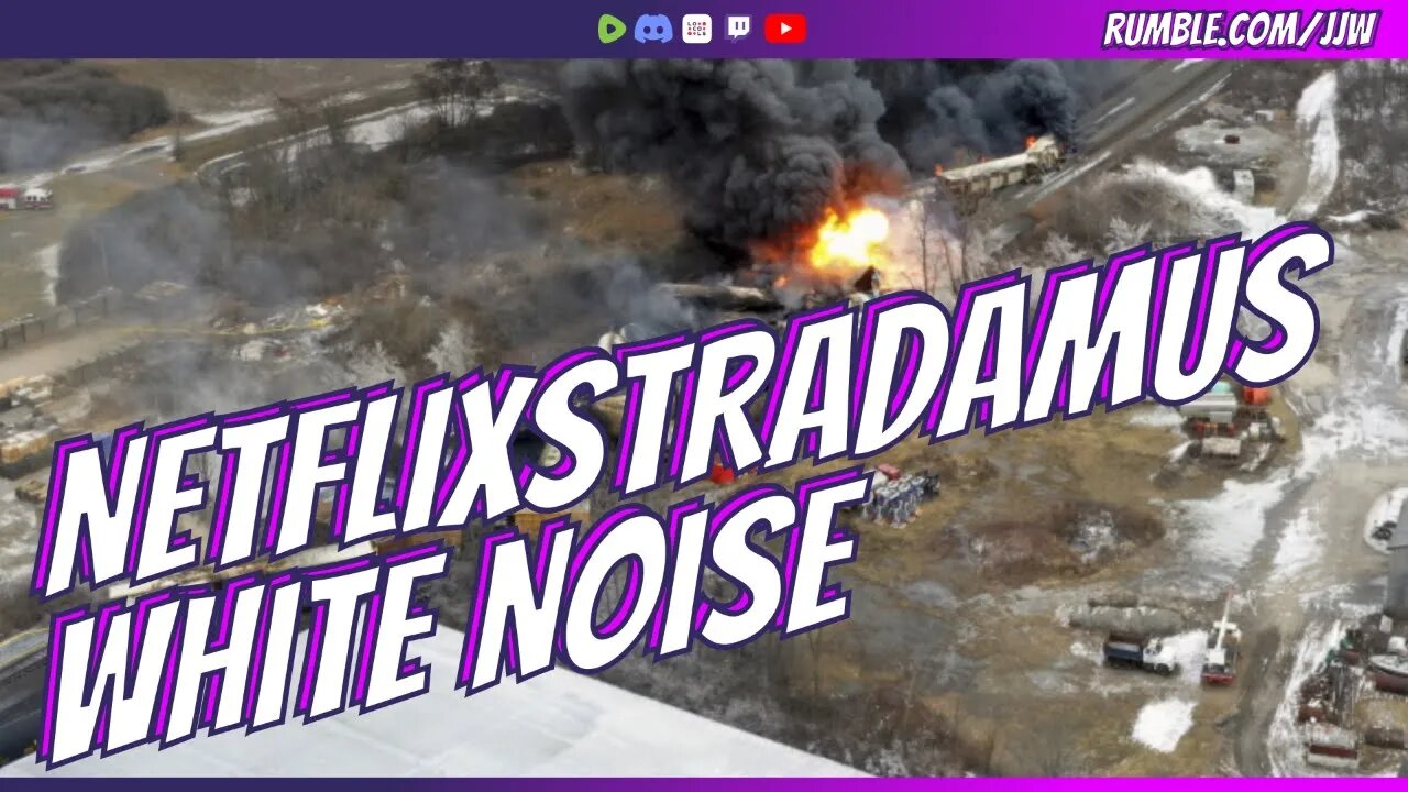 Netflixstradamus: White Noise Predicts Ohio Derailment