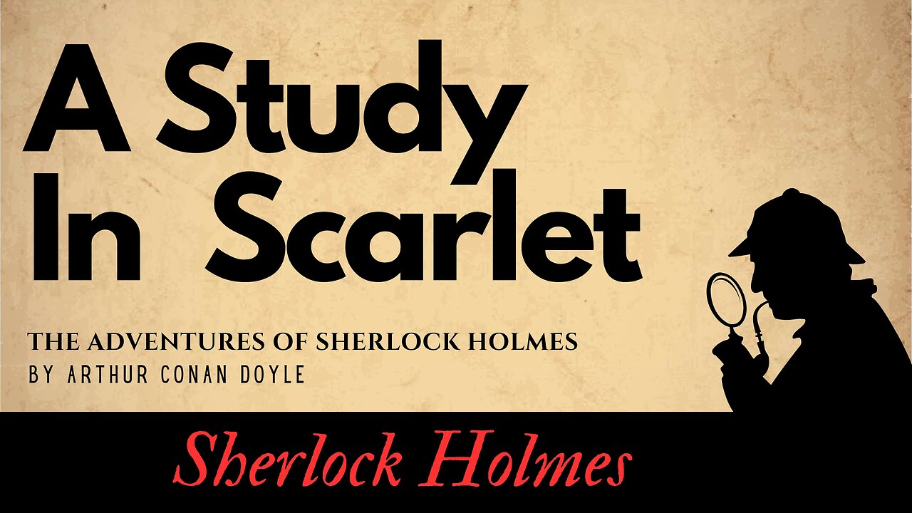 Sherlock Holmes Stories A Study In Scarlet Full Audiobook