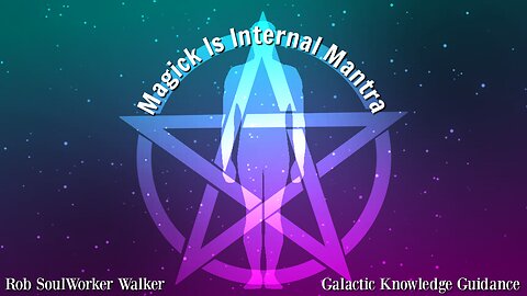Magick Is Internal Mantra