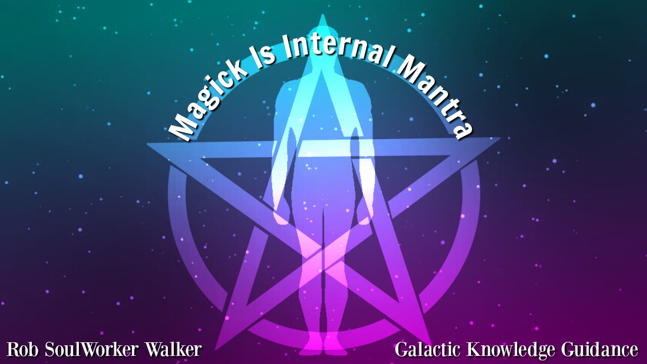 Magick Is Internal Mantra