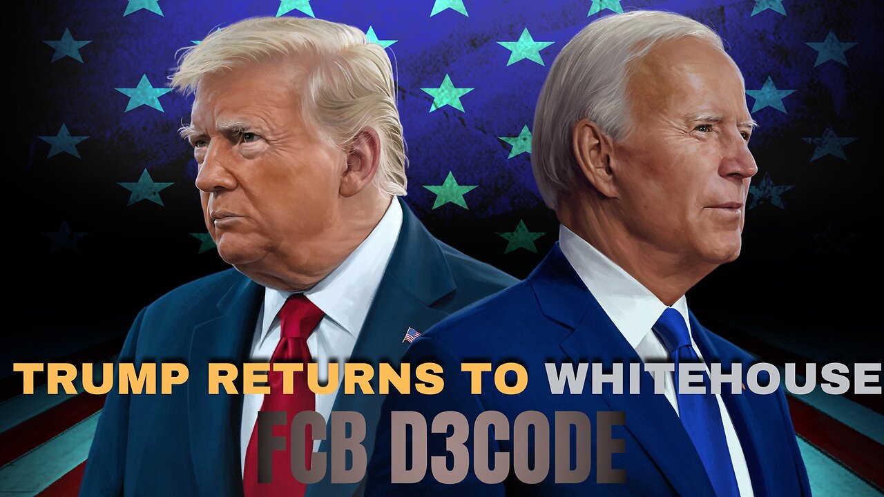 TRUMP RETURNS TO THE WHITEHOUSE [FCB D3CODE]