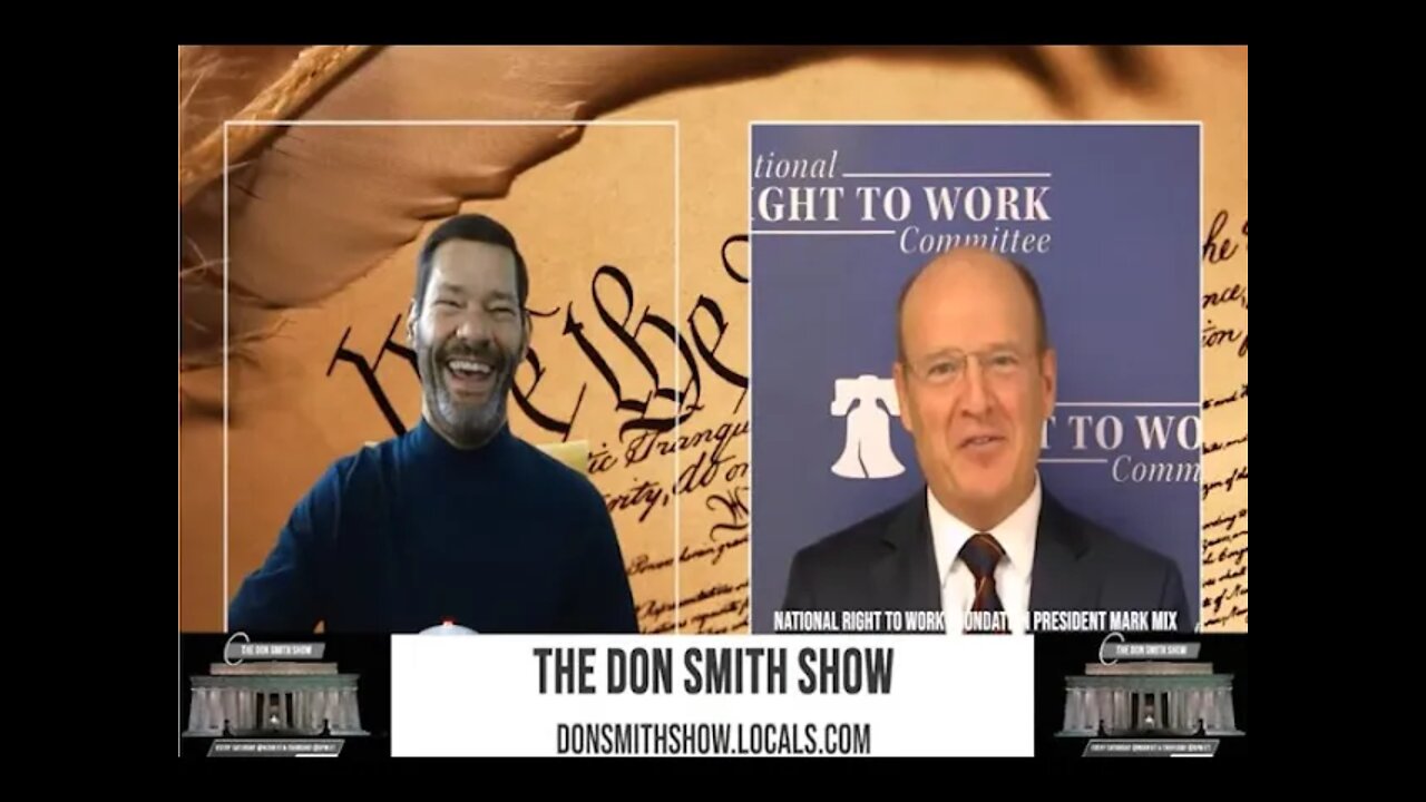 The Don Smith Show: Big Labor Bosses and Biden a Bad Combination for Hardworking Americans' Freedom