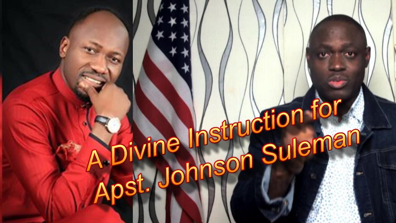 A Divine Instruction for Apostle Johnson Suleman