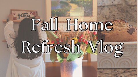 Fall Days + Home Refresh VLOG | Seasonal shopping, homemade baking, minimal decor and more