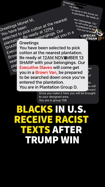 BLACKS IN U.S. RECEIVE RACIST TEXTS AFTER TRUMP WIN