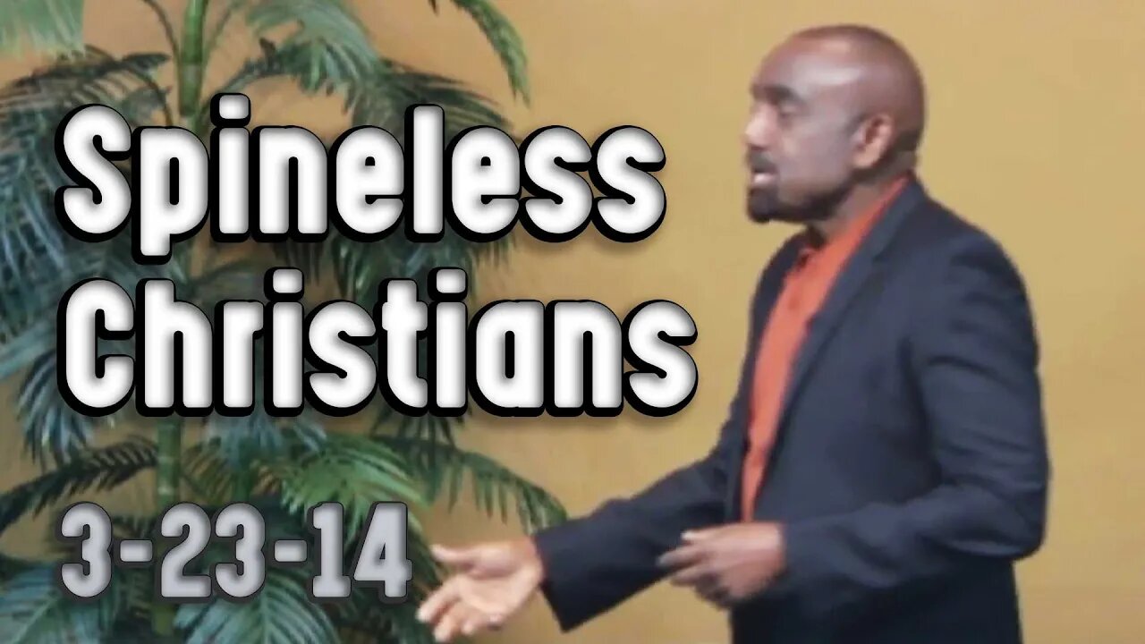 Spineless Christians Don't Deal with Evil | Archive 3/23/14