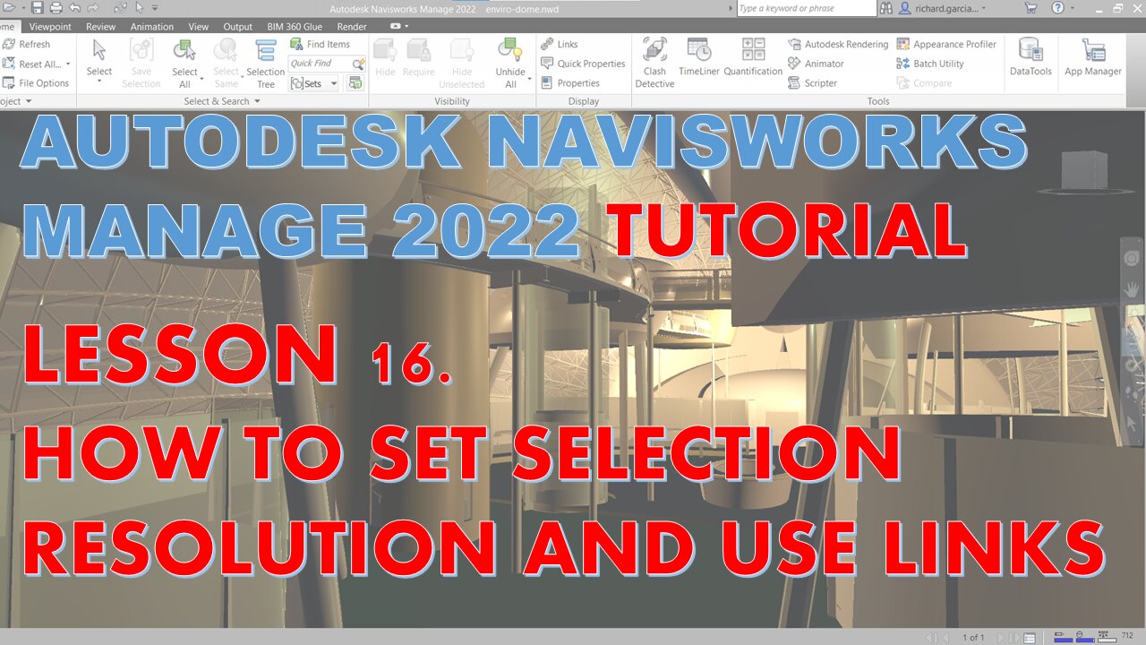 NAVISWORKS MANAGE 2022 LESSON 16: HOW TO SET SELECTION RESOLUTION AND USE LINKS