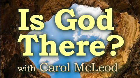 Is God There? – Carol McLeod on LIFE Today Live