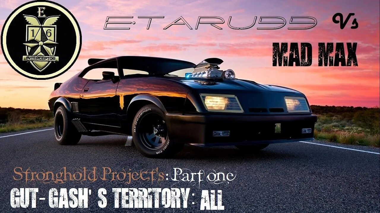 Mad Max [E16] (Gut Gashes Territory) Stronghold Projects Part One